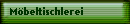 Mbeltischlerei